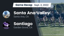 Recap: Santa Ana Valley  vs. Santiago  2022