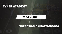 Matchup: Tyner Academy vs. Notre Dame  2016