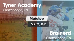 Matchup: Tyner Academy vs. Brainerd  2016