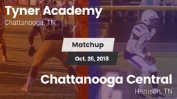 Matchup: Tyner Academy vs. Chattanooga Central  2018