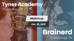 Matchup: Tyner Academy vs. Brainerd  2019