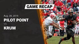 Recap: Pilot Point  vs. Krum  2015