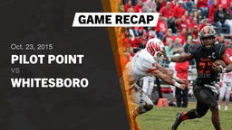 Recap: Pilot Point  vs. Whitesboro  2015