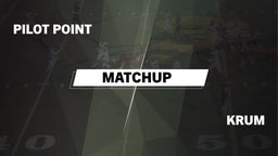 Matchup: Pilot Point vs. Krum  2016
