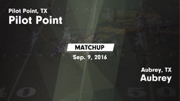 Matchup: Pilot Point vs. Aubrey  2016