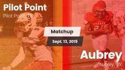 Matchup: Pilot Point vs. Aubrey  2019