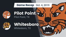 Recap: Pilot Point  vs. Whitesboro  2019