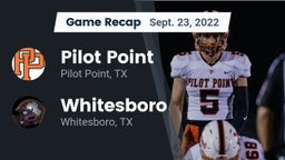 Recap: Pilot Point  vs. Whitesboro  2022