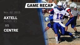 Recap: Axtell  vs. Centre 2015