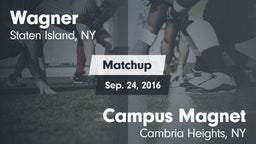 Matchup: Wagner vs. Campus Magnet  2016