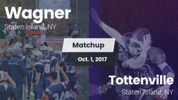 Matchup: Wagner vs. Tottenville  2017