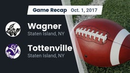 Recap: Wagner  vs. Tottenville  2017