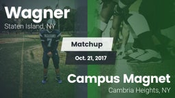 Matchup: Wagner vs. Campus Magnet  2017