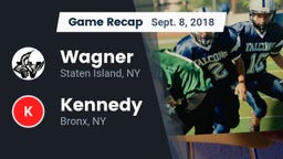 Recap: Wagner  vs. Kennedy  2018