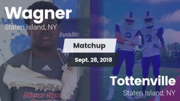 Matchup: Wagner vs. Tottenville  2018