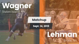 Matchup: Wagner vs. Lehman  2019