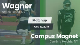 Matchup: Wagner vs. Campus Magnet  2019