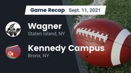 Recap: Wagner  vs. Kennedy Campus  2021