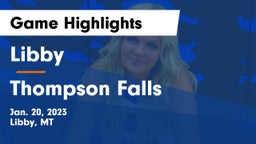 Libby  vs Thompson Falls  Game Highlights - Jan. 20, 2023