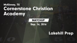 Matchup: Cornerstone Christia vs. Lakehill Prep 2016