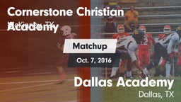 Matchup: Cornerstone Christia vs. Dallas Academy  2016
