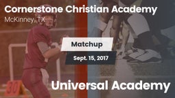 Matchup: Cornerstone Christia vs. Universal Academy 2017