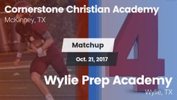 Matchup: Cornerstone Christia vs. Wylie Prep Academy  2017