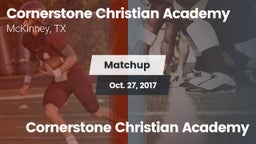 Matchup: Cornerstone Christia vs. Cornerstone Christian Academy 2017