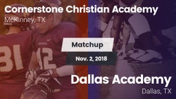 Matchup: Cornerstone Christia vs. Dallas Academy  2018