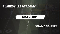 Clarksville Academy football highlights Matchup: Clarksville Academy vs. Wayne County  2016