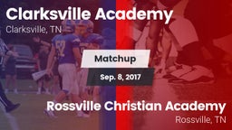Matchup: Clarksville Academy vs. Rossville Christian Academy  2017