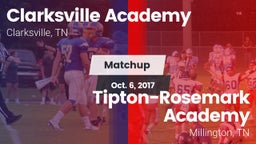 Matchup: Clarksville Academy vs. Tipton-Rosemark Academy  2017