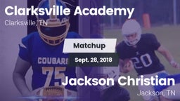 Matchup: Clarksville Academy vs. Jackson Christian  2018