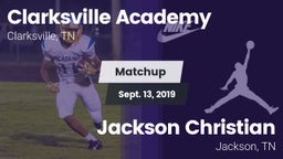 Matchup: Clarksville Academy vs. Jackson Christian  2019