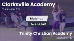 Matchup: Clarksville Academy vs. Trinity Christian Academy  2019