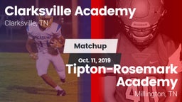 Matchup: Clarksville Academy vs. Tipton-Rosemark Academy  2019