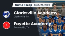 Recap: Clarksville Academy vs. Fayette Academy  2021