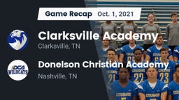 Recap: Clarksville Academy vs. Donelson Christian Academy  2021