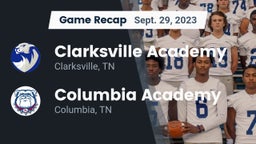 Recap: Clarksville Academy vs. Columbia Academy  2023