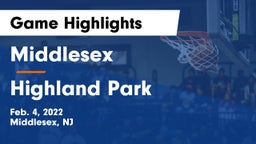 Middlesex  vs Highland Park  Game Highlights - Feb. 4, 2022