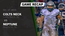 Recap: Colts Neck  vs. Neptune  2015