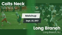 Matchup: Colts Neck vs. Long Branch  2017