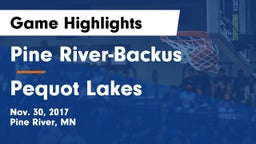 Pine River-Backus  vs Pequot Lakes  Game Highlights - Nov. 30, 2017
