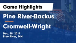 Pine River-Backus  vs Cromwell-Wright  Game Highlights - Dec. 28, 2017