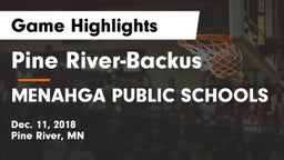 Pine River-Backus  vs MENAHGA PUBLIC SCHOOLS Game Highlights - Dec. 11, 2018