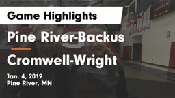 Pine River-Backus  vs Cromwell-Wright  Game Highlights - Jan. 4, 2019