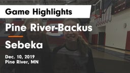 Pine River-Backus  vs Sebeka  Game Highlights - Dec. 10, 2019