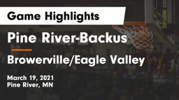 Pine River-Backus  vs Browerville/Eagle Valley  Game Highlights - March 19, 2021