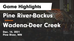 Pine River-Backus  vs Wadena-Deer Creek  Game Highlights - Dec. 14, 2021