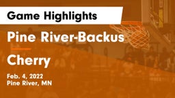 Pine River-Backus  vs Cherry  Game Highlights - Feb. 4, 2022